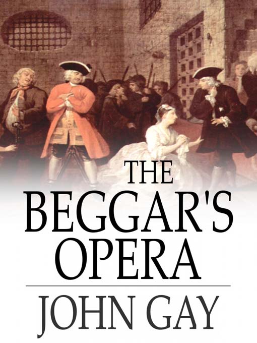 Title details for The Beggar's Opera by John Gay - Available